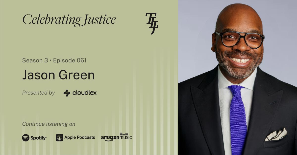 Jason Green | "Celebrating Justice" Ep. 61