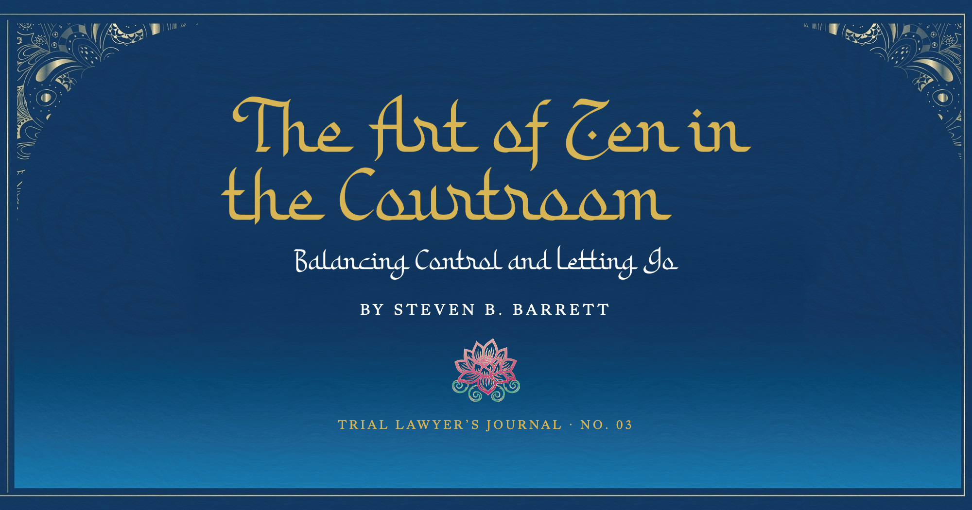 The Art of Zen in the Courtroom